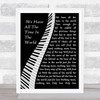 Louis Armstrong We Have All The Time In The World Piano Song Lyric Wall Art Print