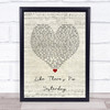 Mark Wills Like There's No Yesterday Script Heart Song Lyric Wall Art Print