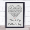 Dorothy Squires This Is My Mother's Day Grey Heart Song Lyric Music Wall Art Print