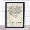 Dan + Shay 19 You + Me Script Heart Song Lyric Wall Art Print