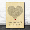 Kaiser Chiefs People Know How To Love One Another Vintage Heart Song Lyric Wall Art Print