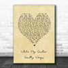 The Beatles While My Guitar Gently Weeps Vintage Heart Song Lyric Wall Art Print