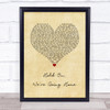 Drake Hold On, We're Going Home Vintage Heart Song Lyric Wall Art Print