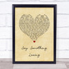 The xx Say Something Loving Vintage Heart Song Lyric Wall Art Print