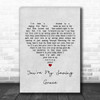 Kristin Chenoweth You're My Saving Grace Grey Heart Song Lyric Music Wall Art Print
