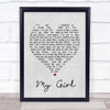 My Girl The Temptations Grey Heart Song Lyric Music Wall Art Print