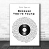 Cock Sparrer Because You're Young Vinyl Record Song Lyric Wall Art Print