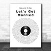 Jagged Edge Let's Get Married Vinyl Record Song Lyric Wall Art Print