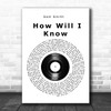 Sam Smith How Will I Know Vinyl Record Song Lyric Wall Art Print