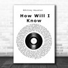 Whitney Houston How Will I Know Vinyl Record Song Lyric Wall Art Print