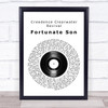 Creedence Clearwater Revival Fortunate Son Vinyl Record Song Lyric Wall Art Print