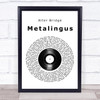 Alter Bridge Metalingus Vinyl Record Song Lyric Wall Art Print