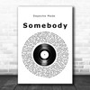 Depeche Mode Somebody Vinyl Record Song Lyric Wall Art Print