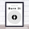 The Fever 333 Burn It Vinyl Record Song Lyric Wall Art Print