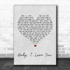 Ramones Baby I Love You Grey Heart Song Lyric Music Wall Art Print