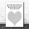 Mayday Parade You Be The Anchor That Keeps My Feet On The Ground, White Heart Song Lyric Wall Art Print