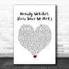 Panic! At The Disco Nearly Witches (Ever Since We Met...) White Heart Song Lyric Wall Art Print