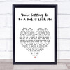 Frank Sinatra You're Getting To Be A Habit With Me White Heart Song Lyric Wall Art Print