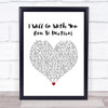 Donna Summer I Will Go With You (Con Te Partiro) White Heart Song Lyric Wall Art Print