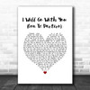 Donna Summer I Will Go With You (Con Te Partiro) White Heart Song Lyric Wall Art Print