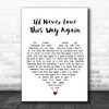 Dionne Warwick I'll Never Love This Way Again White Heart Song Lyric Wall Art Print