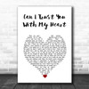 Travis Tritt Can I Trust You With My Heart White Heart Song Lyric Wall Art Print