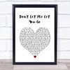 Jamie Lawson Don't Let Me Let You Go White Heart Song Lyric Wall Art Print