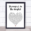 Frank Sinatra Strangers In The Night White Heart Song Lyric Wall Art Print