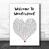 Anson Seabra Welcome To Wonderland White Heart Song Lyric Wall Art Print