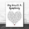 Gary Lewis & The Playboys My Heart's A Symphony White Heart Song Lyric Wall Art Print Gary Lewis & The Playboys My Heart's A Symphony White Heart Song Lyric Wall Art Print