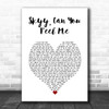 Raphael Saadiq Skyy, Can You Feel Me White Heart Song Lyric Wall Art Print