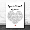 Dina Carroll Special Kind of Love White Heart Song Lyric Wall Art Print