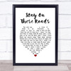 A-ha Stay On These Roads White Heart Song Lyric Wall Art Print