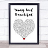 Lana Del Rey Young And Beautiful White Heart Song Lyric Wall Art Print