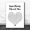 Level 42 Something About You White Heart Song Lyric Wall Art Print