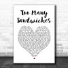 Stereophonics Too Many Sandwiches White Heart Song Lyric Wall Art Print