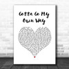 Zac Efron & Vanessa Hudgens Gotta Go My Own Way White Heart Song Lyric Wall Art Print