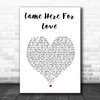 Sigala & Ella Eyre Came Here For Love White Heart Song Lyric Wall Art Print