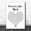 Ben Rector Forever Like That White Heart Song Lyric Wall Art Print