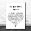 Willie Nelson On The Road Again White Heart Song Lyric Wall Art Print