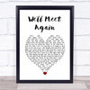 Vera Lynn We'll Meet Again White Heart Song Lyric Wall Art Print