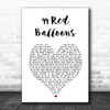 Nena 99 Red Balloons White Heart Song Lyric Wall Art Print