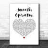Sade Smooth Operator White Heart Song Lyric Wall Art Print