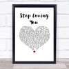 Toto Stop Loving You White Heart Song Lyric Wall Art Print