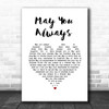 The McGuire Sisters May You Always White Heart Song Lyric Wall Art Print