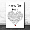 Three Days Grace Never Too Late White Heart Song Lyric Wall Art Print