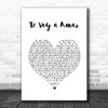 Axel Te Voy a Amar White Heart Song Lyric Wall Art Print