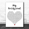 Hollywood Anderson My Bestfriend White Heart Song Lyric Wall Art Print