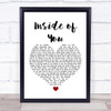 Russell Brand Inside of You White Heart Song Lyric Wall Art Print