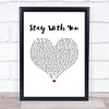 Tarrus Riley Stay With You White Heart Song Lyric Wall Art Print